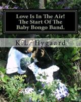 Love Is In The Air! The Start Of The Baby Bongo Band.
