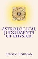 Astrological Judgements of Physick