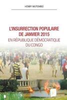 L'Insurrection Populaire De Janvier 2015 En Rdc