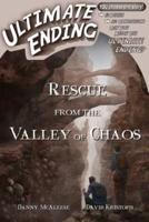 Rescue from the Valley of Chaos