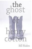 The Ghost of Henry Cotton