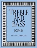 Treble and Bass-Book 1B