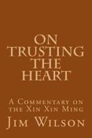 On Trusting the Heart