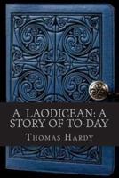 A Laodicean a Story of To Day