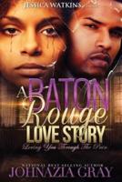 A Baton Rouge Love Story