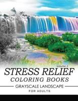 Stress Relief Coloring Books Grayscale Landscape for Adults Volume 2