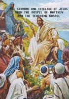 The Sermons and Tutelage of Jesus