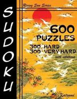 600 Sudoku Puzzles. 300 Hard & 300 Very Hard With Solutions