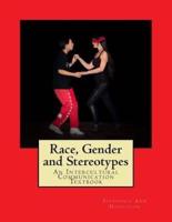 Race, Gender and Stereotypes