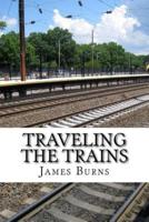 Traveling the Trains