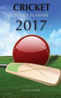 Cricket Weekly Planner 2017