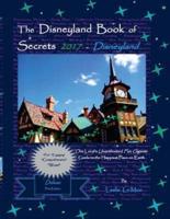 The Disneyland Book of Secrets 2017 - Disneyland