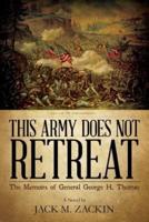 This Army Does Not Retreat