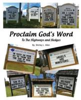 Proclaim God's Word To The Highways and Hedges