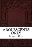 Adolescents Only