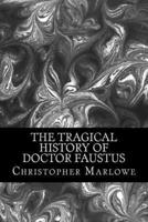 The Tragical History of Doctor Faustus