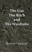 The Liar, The Bitch and The Wardrobe