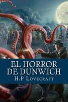 El Horror De Dunwich (Spanish Edition)