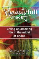 Beautyfull Chaos