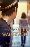 The Life and Times of Mike Wapnewski