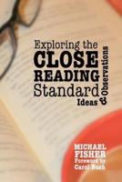 Exploring the Close Reading Standard