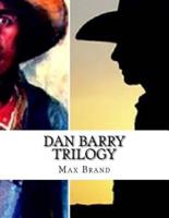 Dan Barry Trilogy