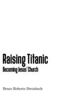 Raising Titanic