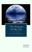 The Purpose Of My Life