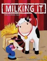 Milking It