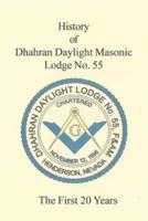The 20 Year History of Dhahran Daylight Masonic Lodge No. 55