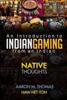 Indian Gaming from an Indian