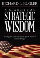 A Search for Strategic Wisdom