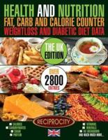 Health & Nutrition Fat, Carb & Calorie Counter, Weight Loss & Diabetic Diet Data UK