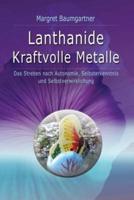 Lanthanide - Kraftvolle Metalle