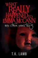 What Really Happened to Emma McCann