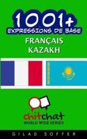 1001+ Expressions De Base Francais - Kazakh