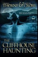 The Cliffhouse Haunting