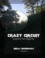 Crazy Circuits