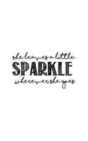 She Leaves a Little Sparkle, Notebook, Diary, Small Journal Series, 64P, 5"X8"