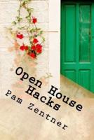 Open House Hacks