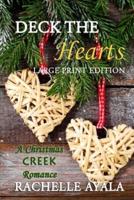 Deck the Hearts (Large Print Edition): A Holiday Love Story