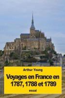Voyages En France En 1787, 1788 Et 1789
