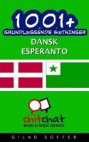 1001+ Grundlaeggende Saetninger Dansk - Esperanto