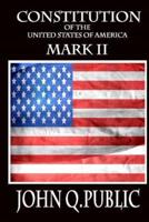 Constitution of the United States of America Mark II