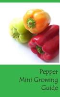 Pepper Mini Growing Guide