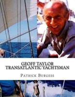 Geoff Taylor, Transatlantic Yachtsman
