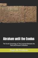 Abraham Until the Exodus