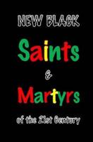 New Black Saints & Martyrs of the 21st Century