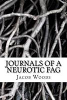 Journals of a Neurotic Fag