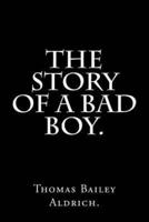The Story of a Bad Boy by Thomas Bailey Aldrich.